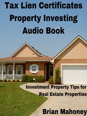 cover image of Tax Lien Certificates Property Investing Audio Book